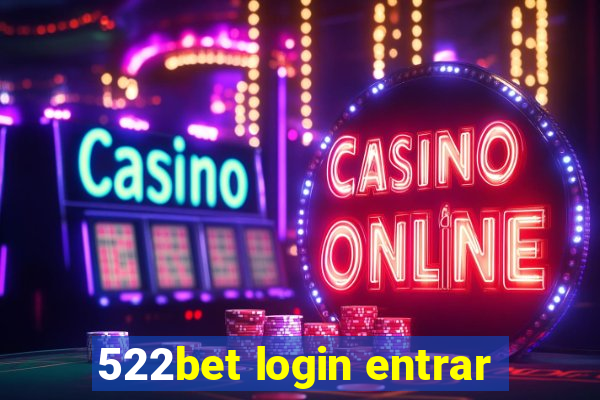 522bet login entrar